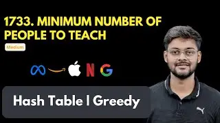 Minimum Number of People to Teach | LeetCode 1733 | Hash Table | Greedy | Asked in Duolingo
