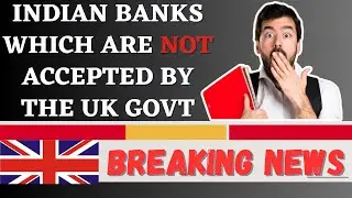Important update I UK Study Visa I Showfunds I Axis and Canara Bank Accounts not accepted I Jan 2024