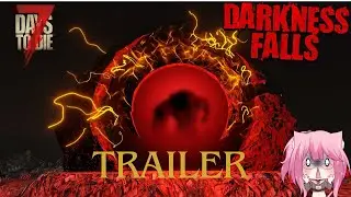 7 Days to Die 🧟‍♂️DARKNESS FALLS🧟‍♂️ TRAILER DE LA SERIE