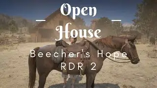 Open House Beecher's Hope Ranch Tour - Red Dead Redemption 2