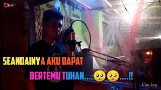 SEANDAINYA AKU DAPAT BERTEMU TUHAN | LEO WALDY | Versi PoP _ Cover By _ Te Lius Key