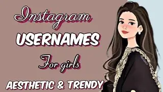 Instagram Username Ideas for Girls👰‍♀️❤️‍🔥||Trendy and Aesthetic Usernames for girls instagram