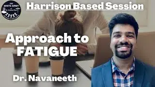 6. Approach to Fatigue | Harrison Based Session