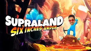 Супраленд 6 Дюймов под Миром - Supraland Six Inches Under