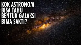 HOW DO ASTRONOMERS KNOW THE SHAPE OF THE MILKING WAY GALAXY | ASTRONOMY