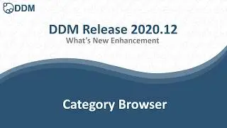 DDM Release 2020.12   Category Browser Enhancements