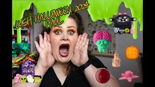MY LUSH HALLOWEEN 2024 HAUL | Biggest Range Yet!
