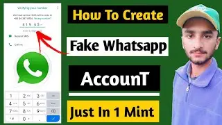 Fake Whatsapp Kaise Banaye || Fake Whatsapp Number || How To Create Fake Whatsapp Account