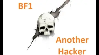 Another HACKER in BF1