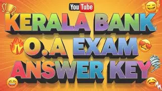 ഇന്ന് കഴിഞ്ഞ Kerala bank O A exam Answer key നോക്കിയാലോ..😊|Kerala psc today exam|Kerala bank o.a