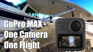 GoPro Max 360 - One Camera, One Flight. This Camera does it All!