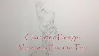Character Design - Monster's Favorite Toy