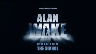 Alan Wake Remastered - The Signal (Special Episode) [PC] [Maxed] [1080Ti] 