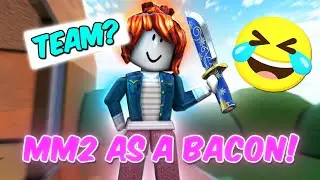 I TROLLED as a Bacon in MM2