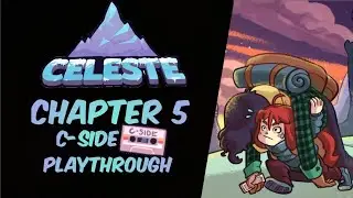 Celeste Chapter 5 C-side Playthrough