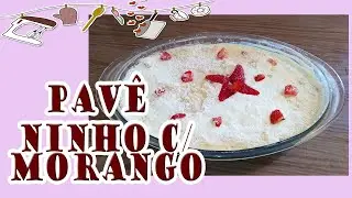 DELICIOSO PAVÊ DE NINHO COM MORANGOS