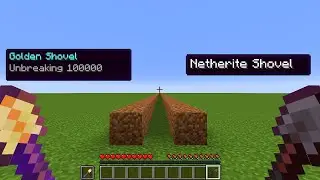 Golden Shovel Unbreaking 1000000 vs Netherite Shovel