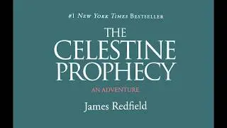 Chapter 3 of 9 - The Celestine Prophecy -72 Minutes of Adventure!!!