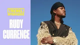 Rudy Currence | Exclusive Interview for TREBEL