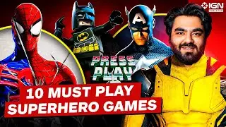 Press Play : Episode 40 - 10 Great Superhero Games - NOT ARKHAM