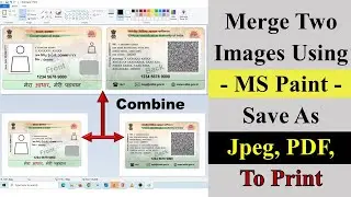 How to Combine Two Images to One Image In MS Paint | How to Merge Two Images to One Image (ID Card)
