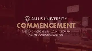 Salus University's 129th Commencement Ceremony