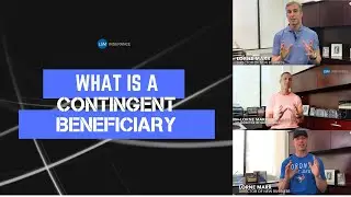 What is a contingent beneficiary | Lorne Marr | LSM Insurance