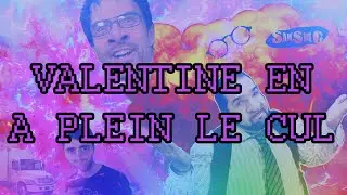 [YTP FR] VALENTINE EN A PLEIN LE CUL