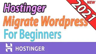 [2021]  How to Migrate or Transfer Wordpress Website to Hostinger Server