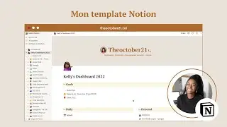 Comment s'organiser avec Notion en 2022 ? (Mon template Notion)