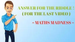 ANSWER ! || MATHS MADNESS || MATHS || #MATHS #MATHS MADNESS
