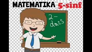 Matematika 5-sinf 2-mavzu  Misollar ishlash