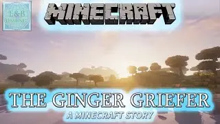 THE GRIEFER - FUNNY - Lets Play Minecraft Vanilla Survival Challenge - An Original Story