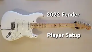 2022 Fender Player Stratocaster Setup