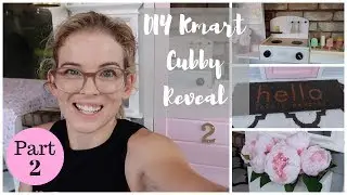 Kmart Cubby DIY : PART 2 - The Reveal!