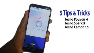 5 Tips & Tricks for TECNO Pouvoir 4, Tecno Spark 5 and Tecno Camon 15