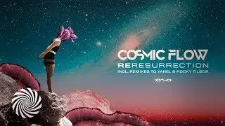 Yahel - Dna (Cosmic Flow Remix)