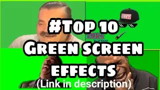 Top 10 Green screen effects | Green screen effects for YouTube | Most popular green screen effects