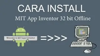 Cara Install MIT App Inventor 2 Secara Offline DI Windows 7 32 bit