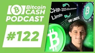 The BCH Podcast #122: VM Limits feat. Jason Dreyzehner