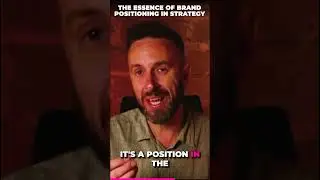 The Essence of Brand Positioning in Strategy
