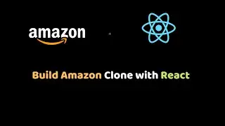 Let's Build a Full-Stack AMAZON Clone with REACT JS for Beginners (Full    E-Commerce) 2021