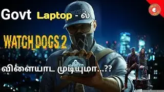 Watch Dogs 2 in Govt PC   !!