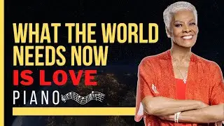 What The World Needs Now Is Love Sweet Love | Piano Cover