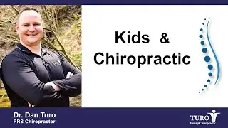 Kids and Chiropractic with Dr. Dan