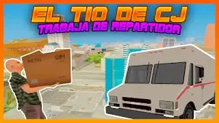 El TÍO de CJ TRABAJA de Repartidor - GTA San Andreas Loquendo