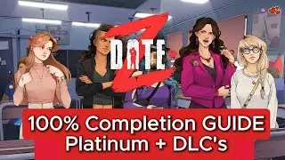 Date Z 100% Trophy Completion guide - Platinum + DLC's