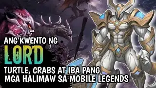 Ang Kwento ng lord, Turtle, Creeps at Iba Pang Halimaw | Mobile Legends Pinoy Story
