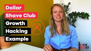 Growth Hacking Example [ Dollar Shave Club ] - Get inspiration from iconic Growth Hacking examples!