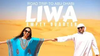 THE EMPTY QUARTER DESERT IN LIWA, ABU DHABI plus MOREEB DUNE | UAE // ROAD TRIP
